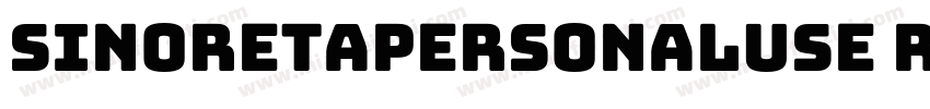 SinoretaPERSONALUSE Regular字体转换